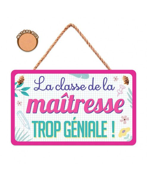 Plaque De Porte La Classe De La Maitresse Trop Geniale Jour De Fete Rentree Des Classes Evenements